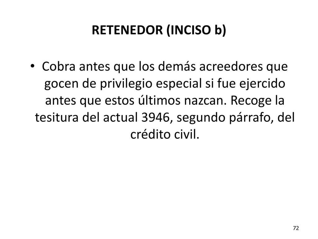 RETENEDOR (INCISO b)