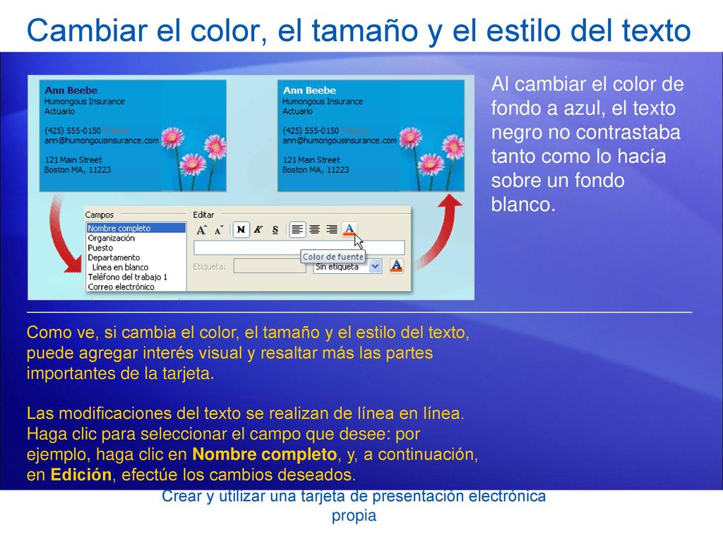 Cambiar el color, el tamaño y el estilo del texto