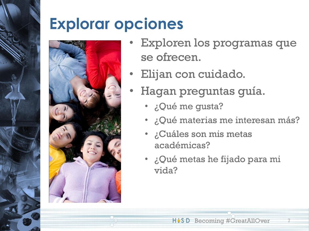 Explorar opciones Exploren los programas que se ofrecen.