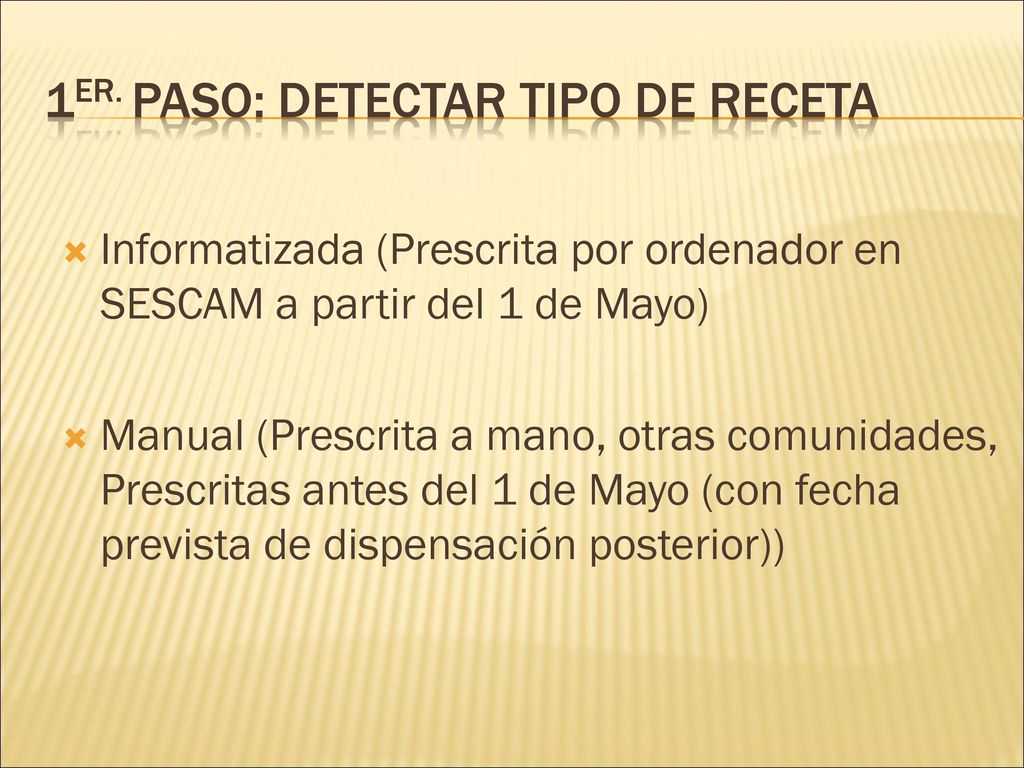 1er. PASO: DETECTAR TIPO DE RECETA