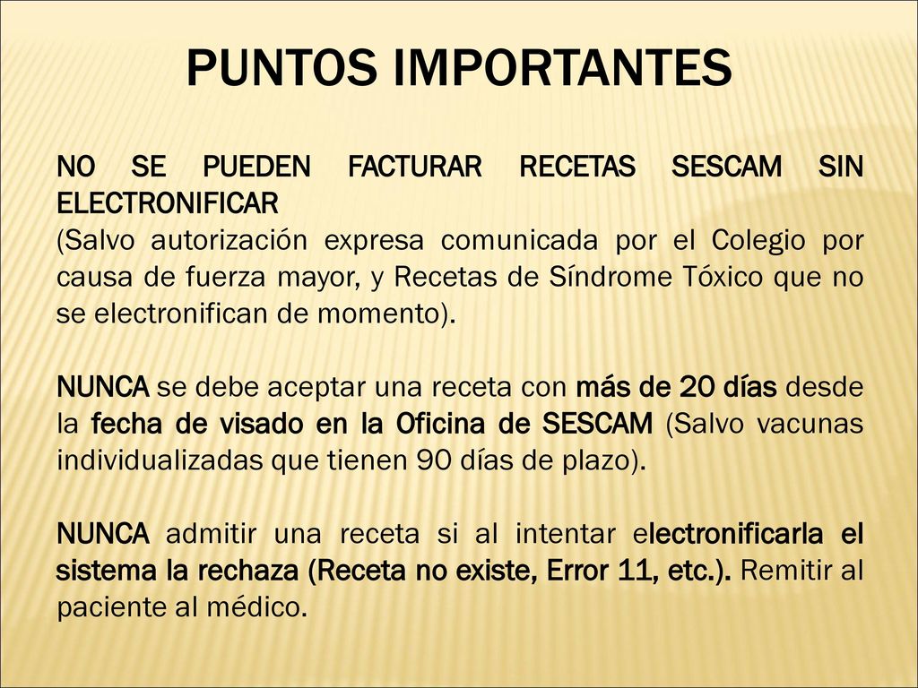 PUNTOS IMPORTANTES NO SE PUEDEN FACTURAR RECETAS SESCAM SIN ELECTRONIFICAR.