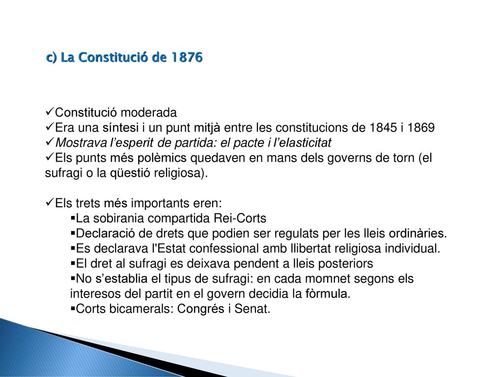 Era una síntesi i un punt mitjà entre les constitucions de 1845 i 1869