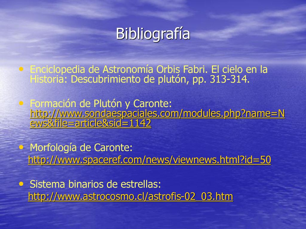 Bibliografía Enciclopedia de Astronomía Orbis Fabri. El cielo en la Historia: Descubrimiento de plutón, pp