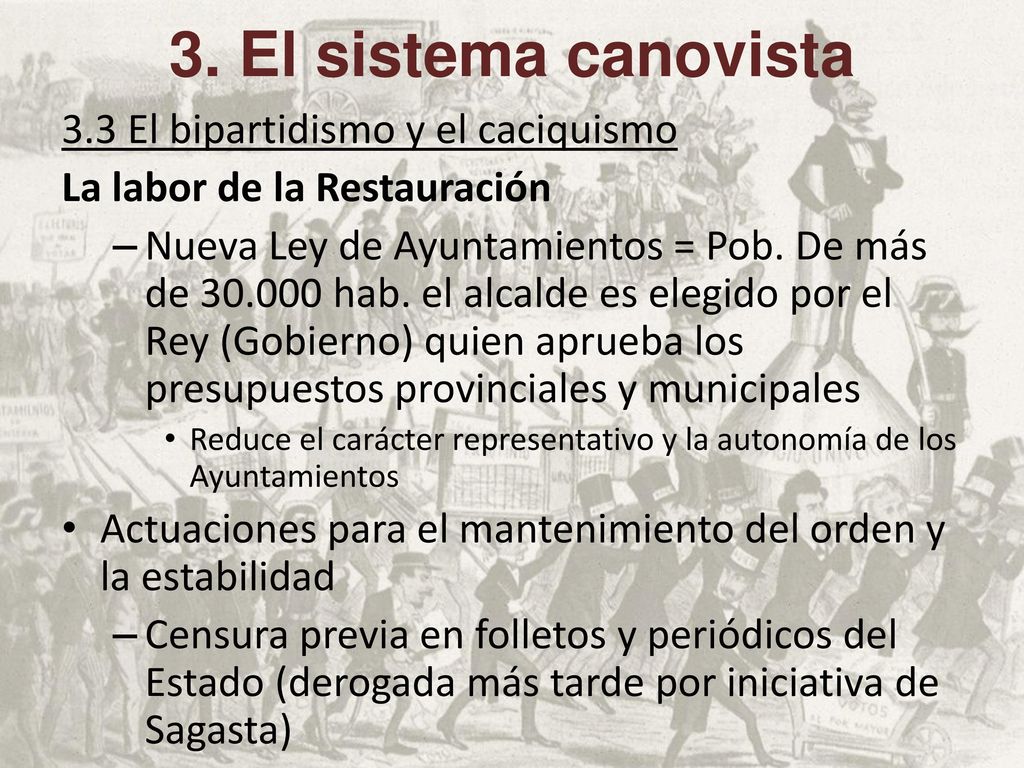 3. El sistema canovista 3.3 El bipartidismo y el caciquismo