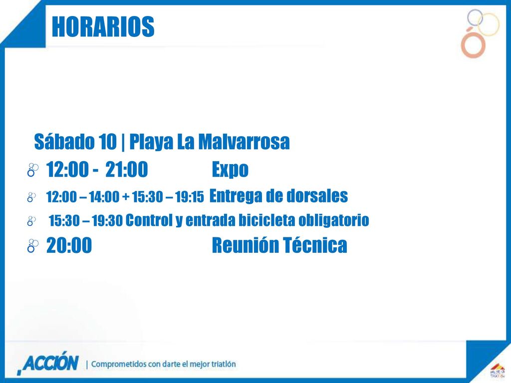 HORARIOS Sábado 10 | Playa La Malvarrosa 12: :00 Expo