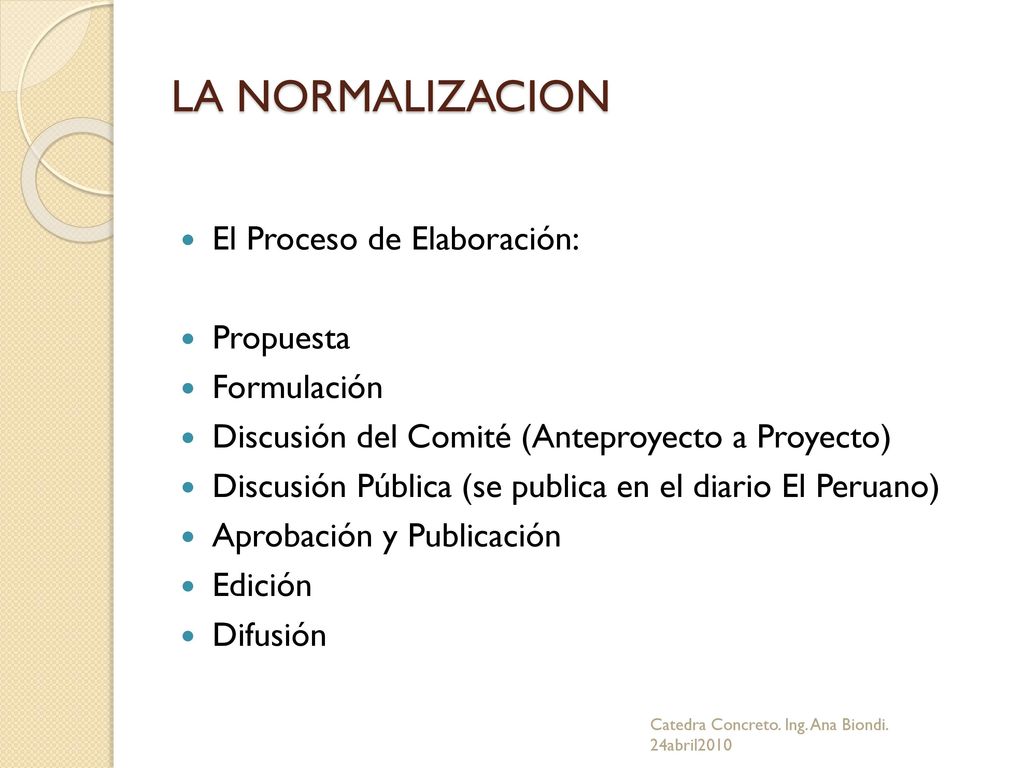 LA NORMALIZACION El Proceso de Elaboración: Propuesta Formulación