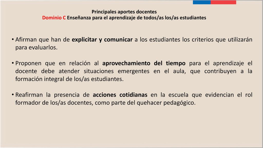 Principales aportes docentes Dominio C Enseñanza para el aprendizaje de todos/as los/as estudiantes