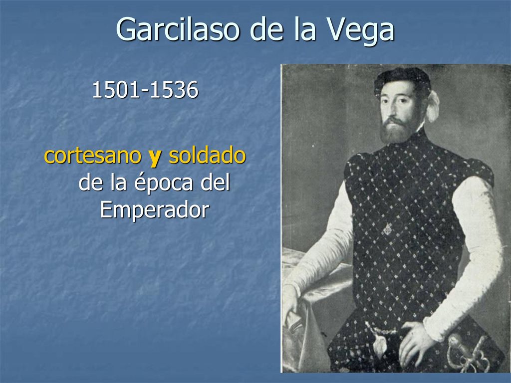 cortesano y soldado de la época del Emperador