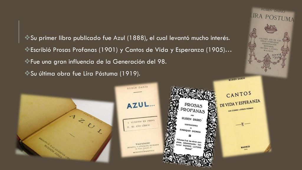 Su primer libro publicado fue Azul (1888), el cual levantó mucho interés.