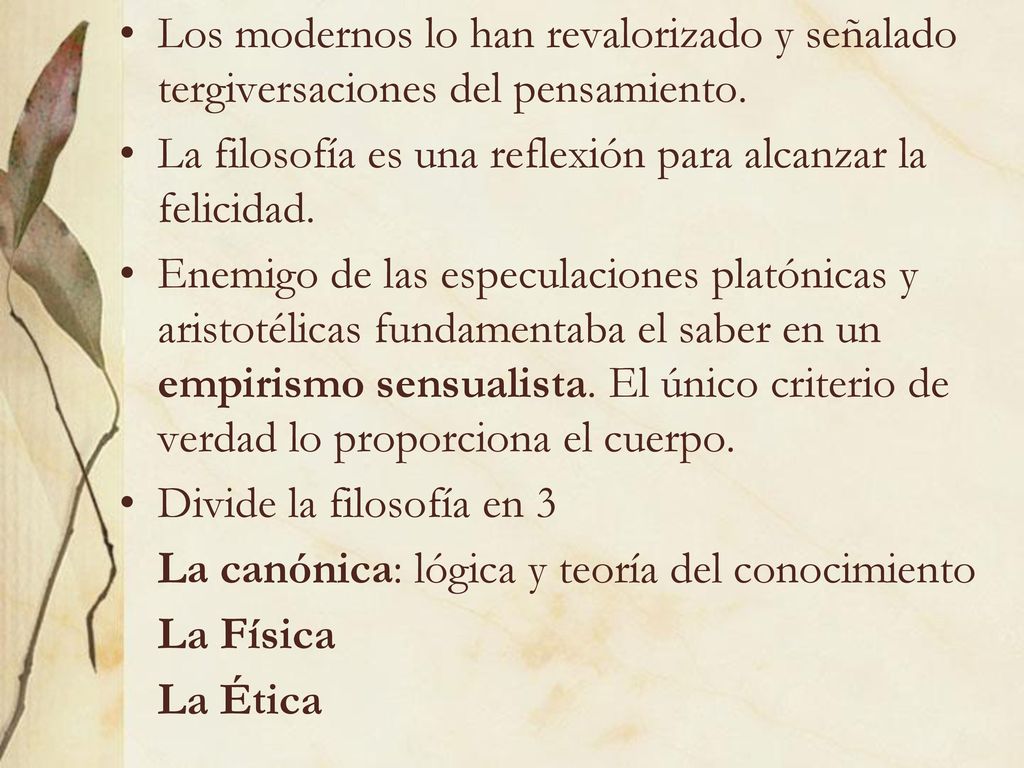 Los modernos lo han revalorizado y señalado tergiversaciones del pensamiento.