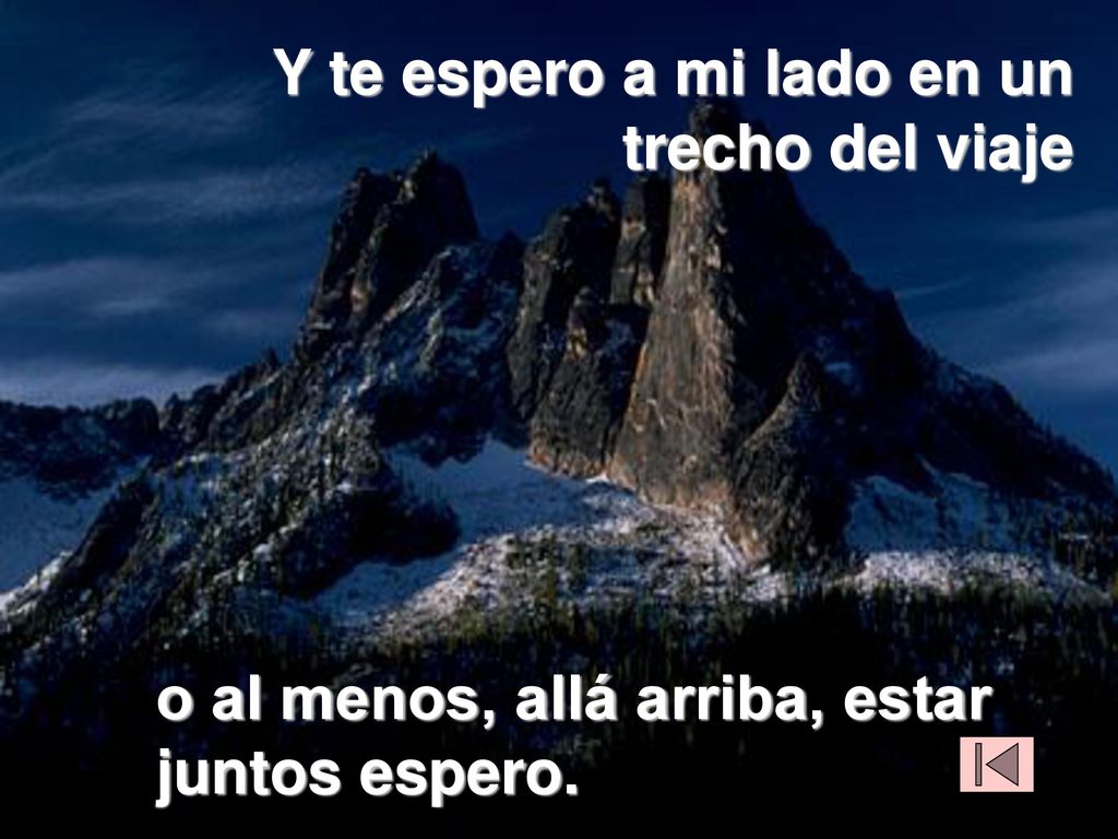 Y te espero a mi lado en un trecho del viaje