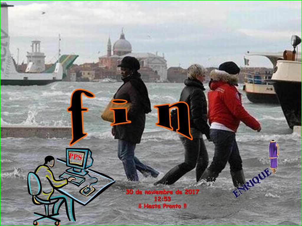 f i n PPS 30 de noviembre de :52 ¡¡ Hasta Pronto !!