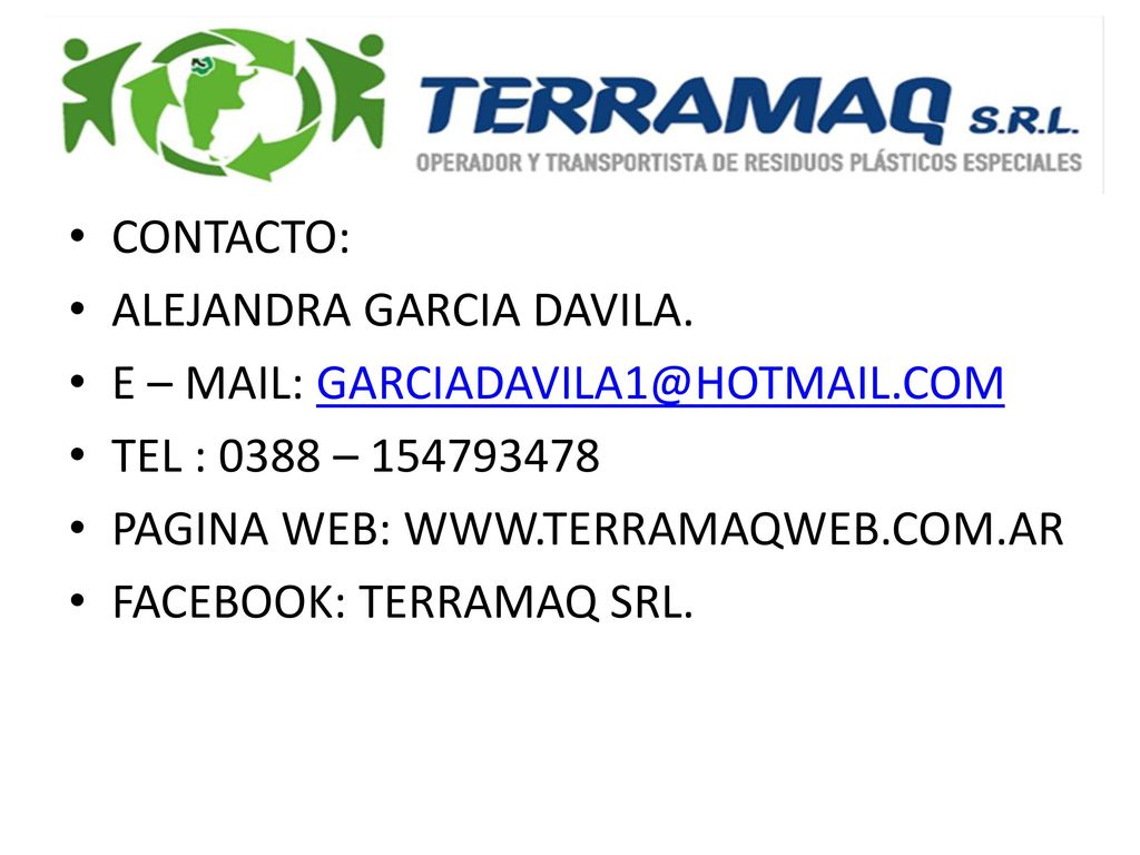 CONTACTO: ALEJANDRA GARCIA DAVILA. E – MAIL: TEL : 0388 – PAGINA WEB: