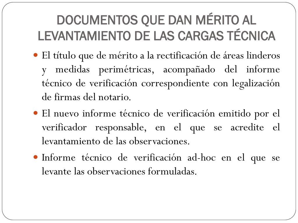 DOCUMENTOS QUE DAN MÉRITO AL LEVANTAMIENTO DE LAS CARGAS TÉCNICA