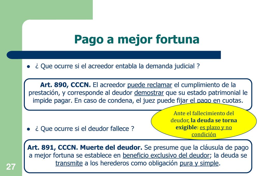 Pago a mejor fortuna ¿ Que ocurre si el acreedor entabla la demanda judicial