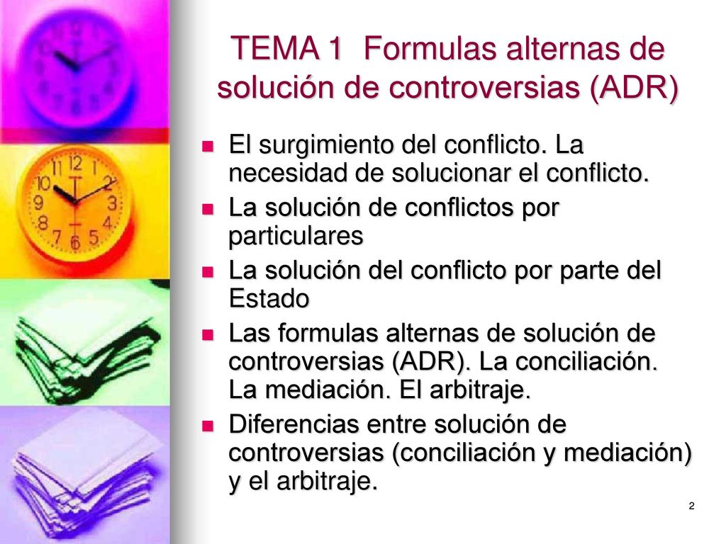 TEMA 1 Formulas alternas de solución de controversias (ADR)