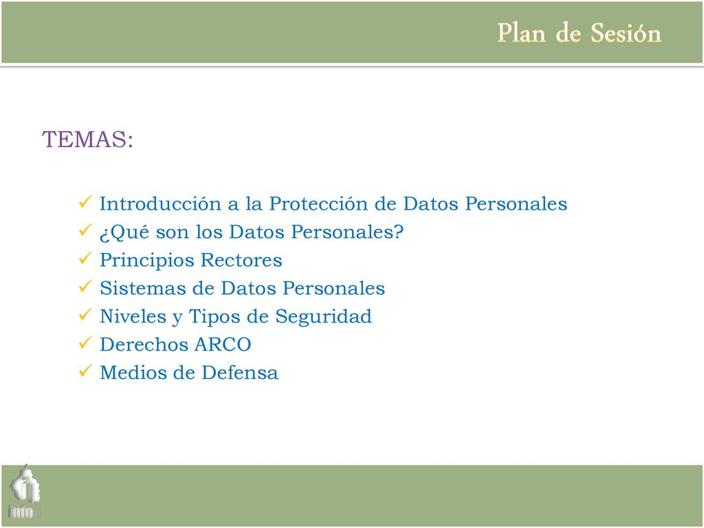 Plan de Sesión TEMAS: Introducción a la Protección de Datos Personales