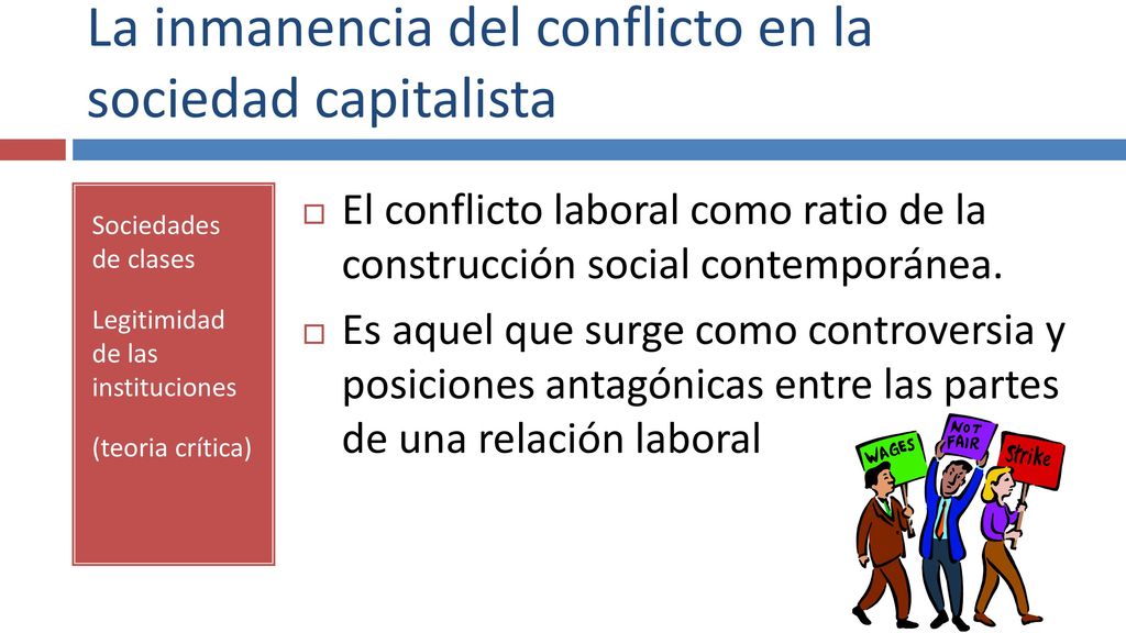 La inmanencia del conflicto en la sociedad capitalista