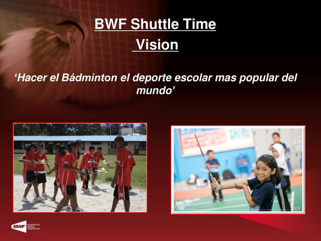 ‘Hacer el Bádminton el deporte escolar mas popular del mundo’
