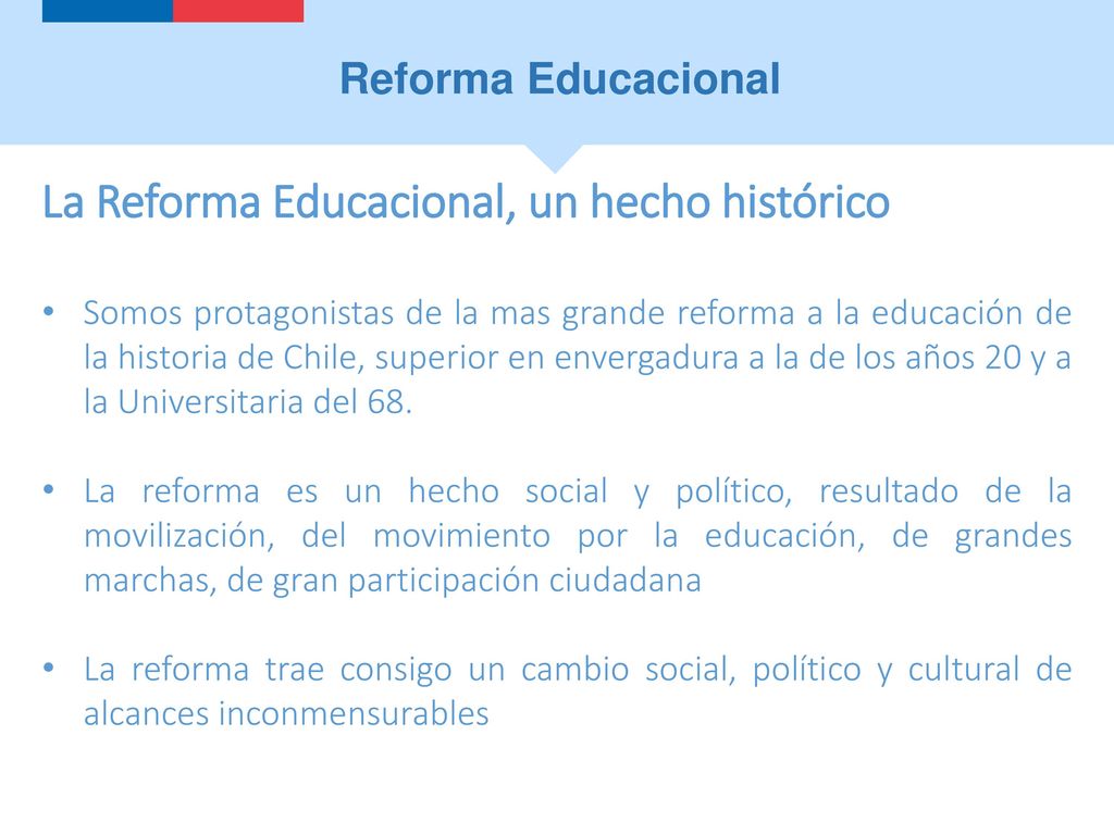 La Reforma Educacional, un hecho histórico