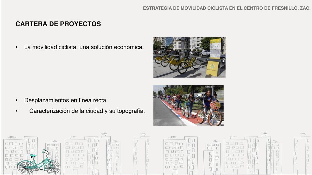 CARTERA DE PROYECTOS La movilidad ciclista, una solución económica.