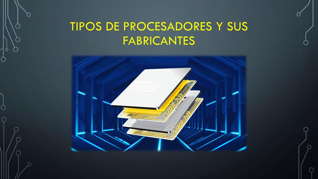 Tipos de Procesadores y sus fabricantes