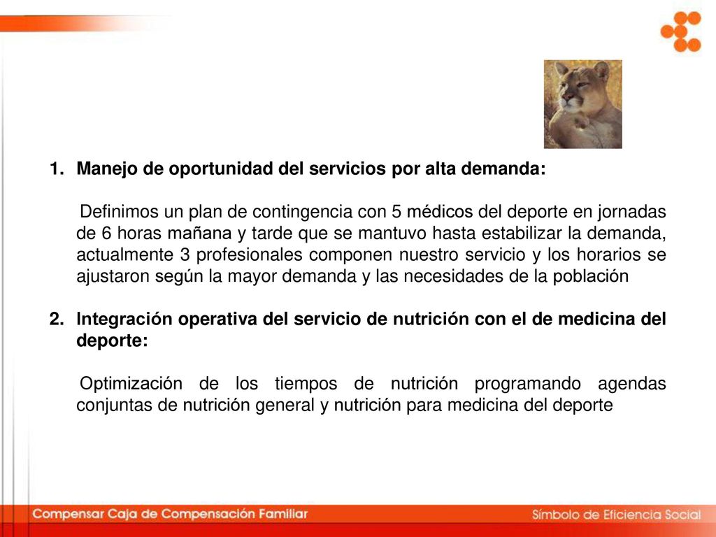 Manejo de oportunidad del servicios por alta demanda: