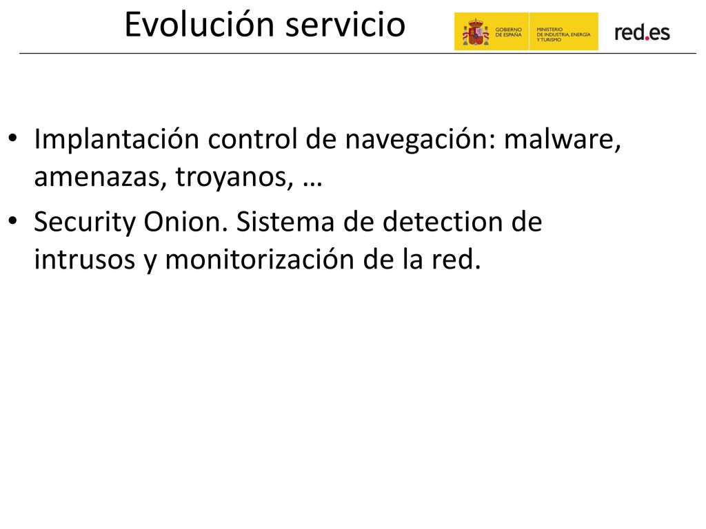 Evolución servicio Implantación control de navegación: malware, amenazas, troyanos, …