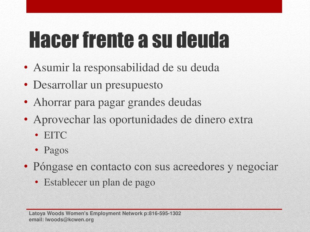 Hacer frente a su deuda Asumir la responsabilidad de su deuda