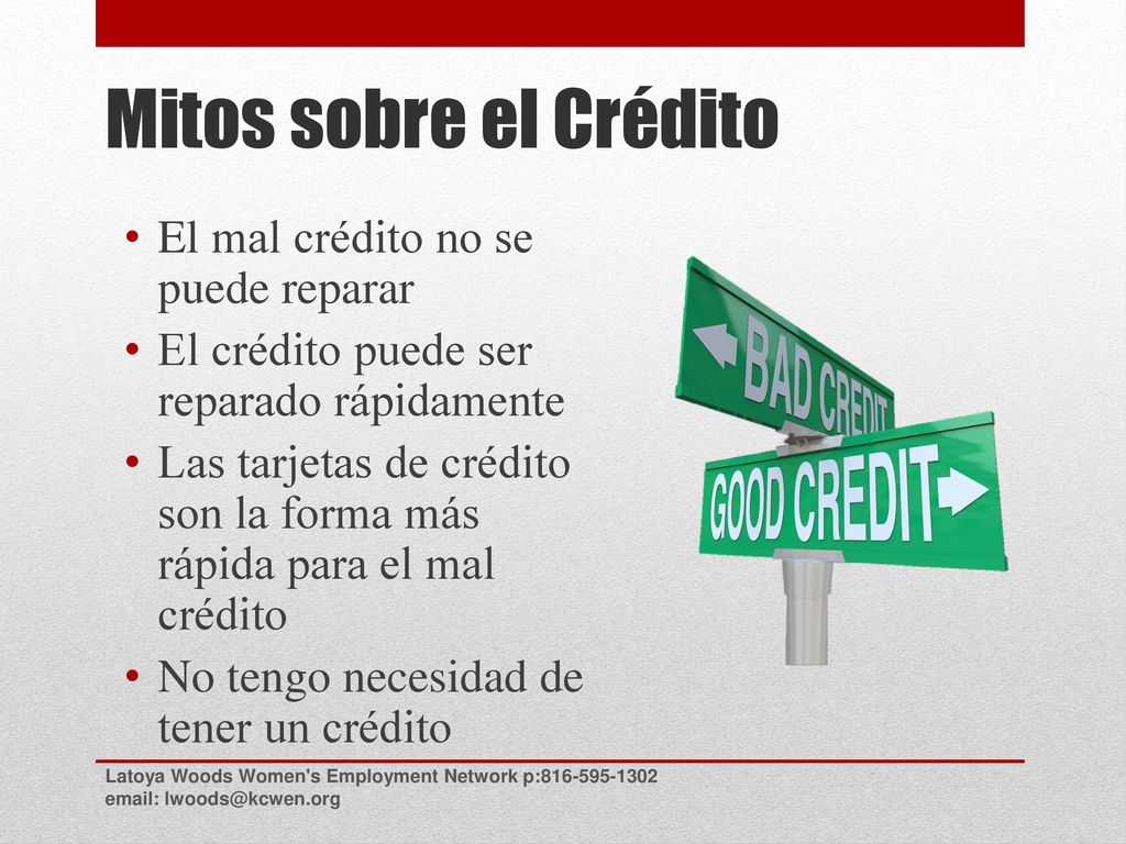 Mitos sobre el Crédito El mal crédito no se puede reparar