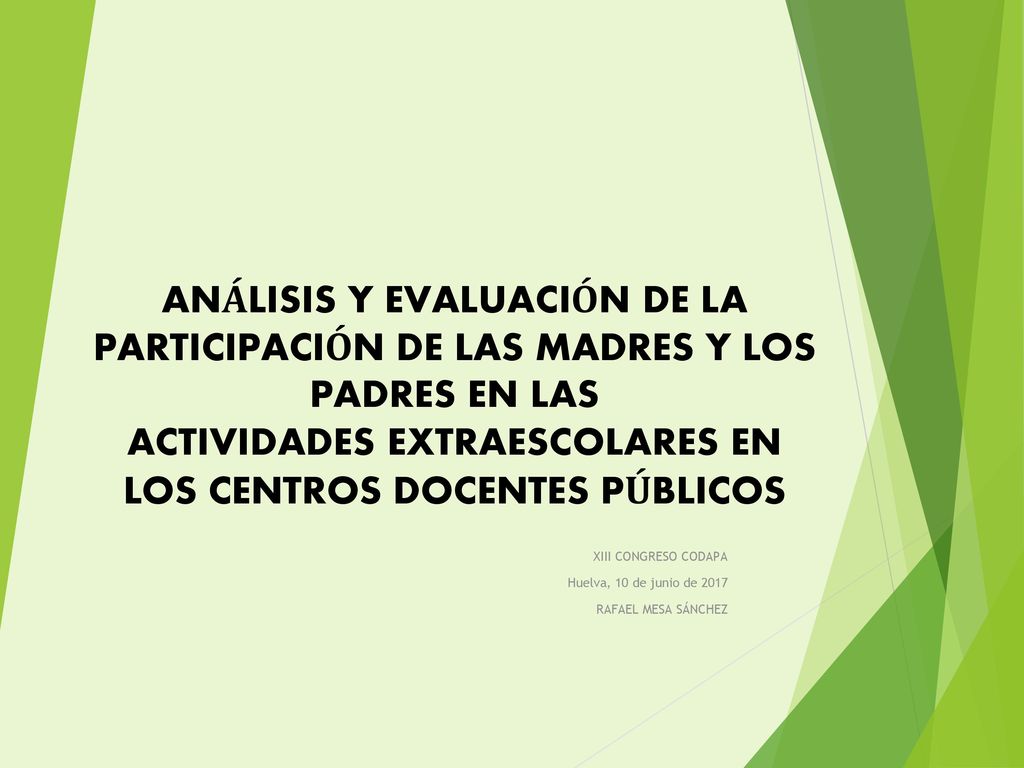 XIII CONGRESO CODAPA Huelva, 10 de junio de 2017 RAFAEL MESA SÁNCHEZ