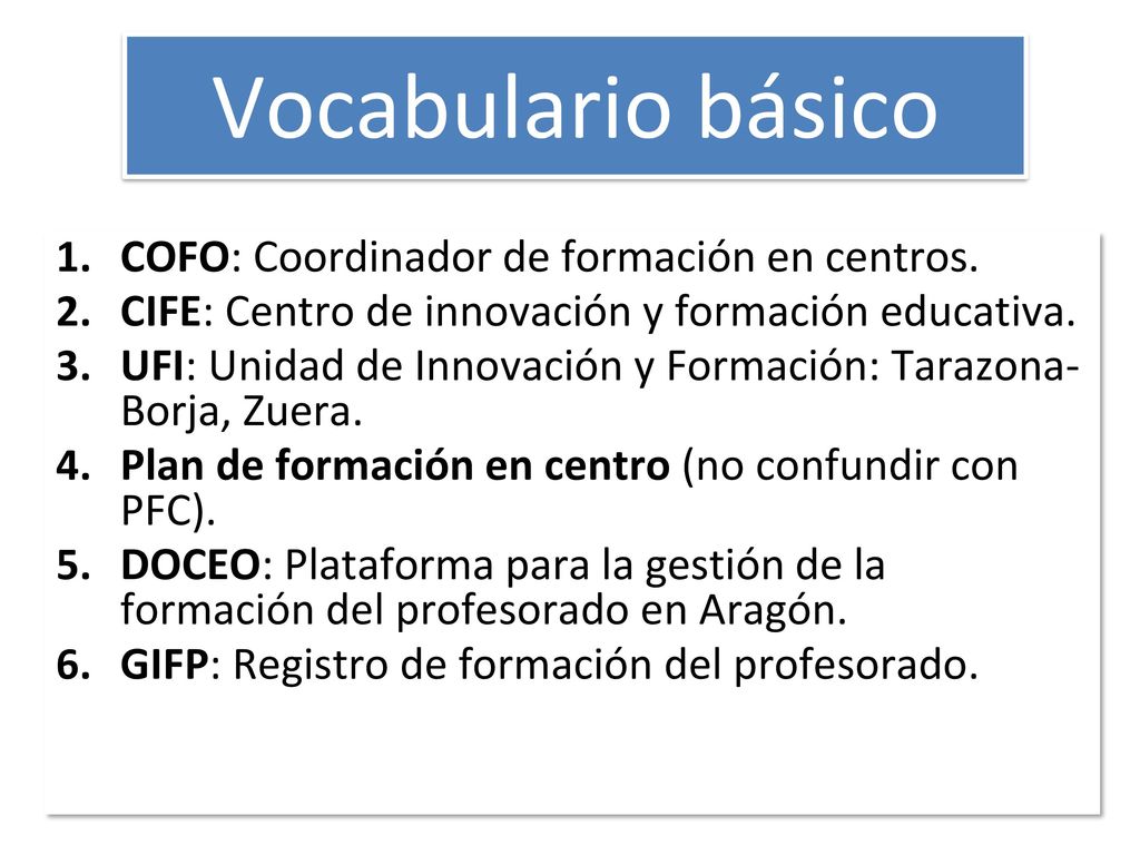 Vocabulario básico COFO: Coordinador de formación en centros.