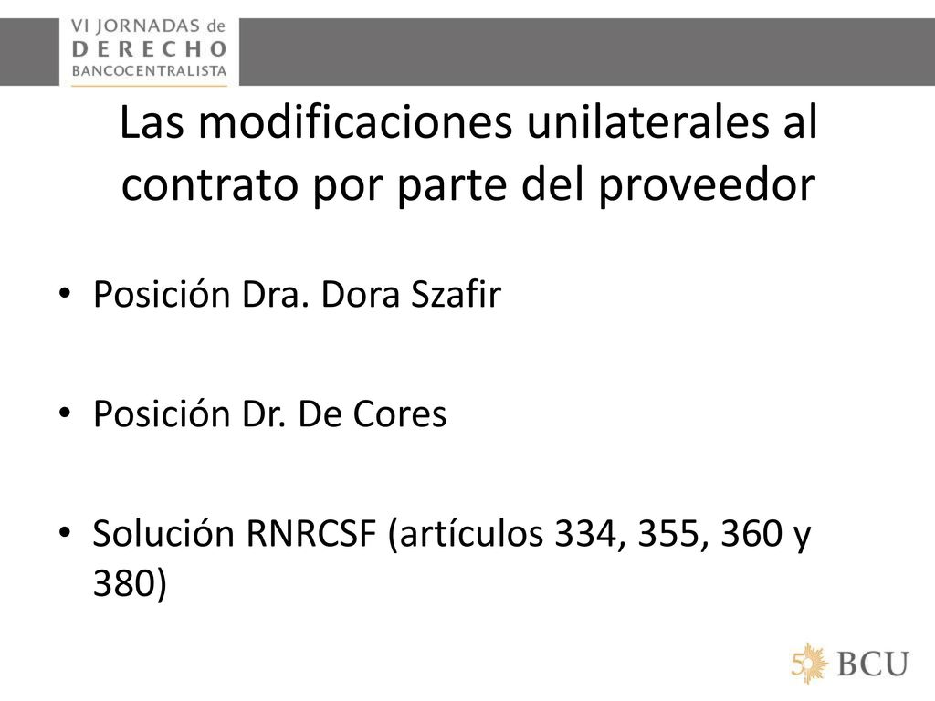 Las modificaciones unilaterales al contrato por parte del proveedor