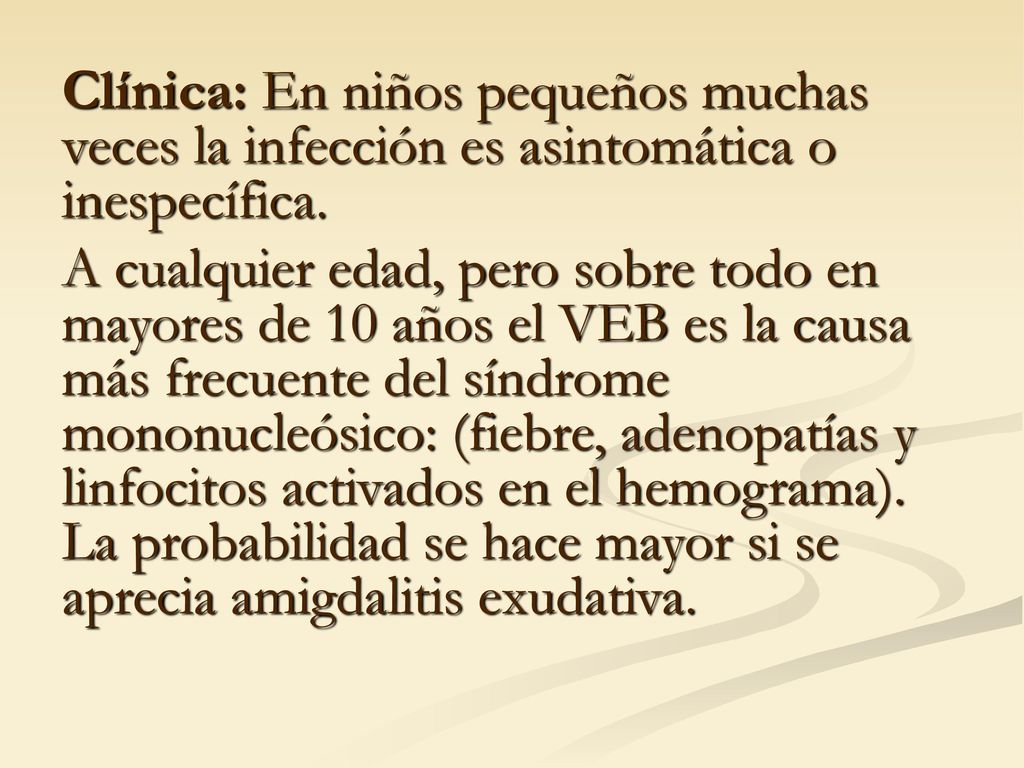 Clínica: En niños pequeños muchas veces la infección es asintomática o inespecífica.