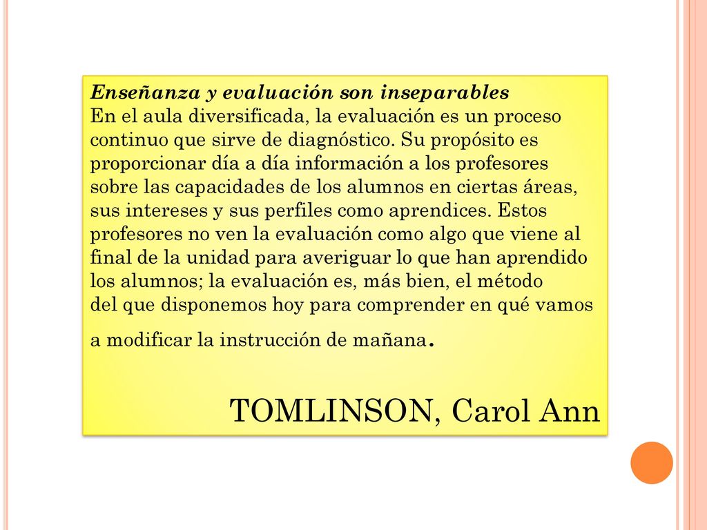 TOMLINSON, Carol Ann Enseñanza y evaluación son inseparables