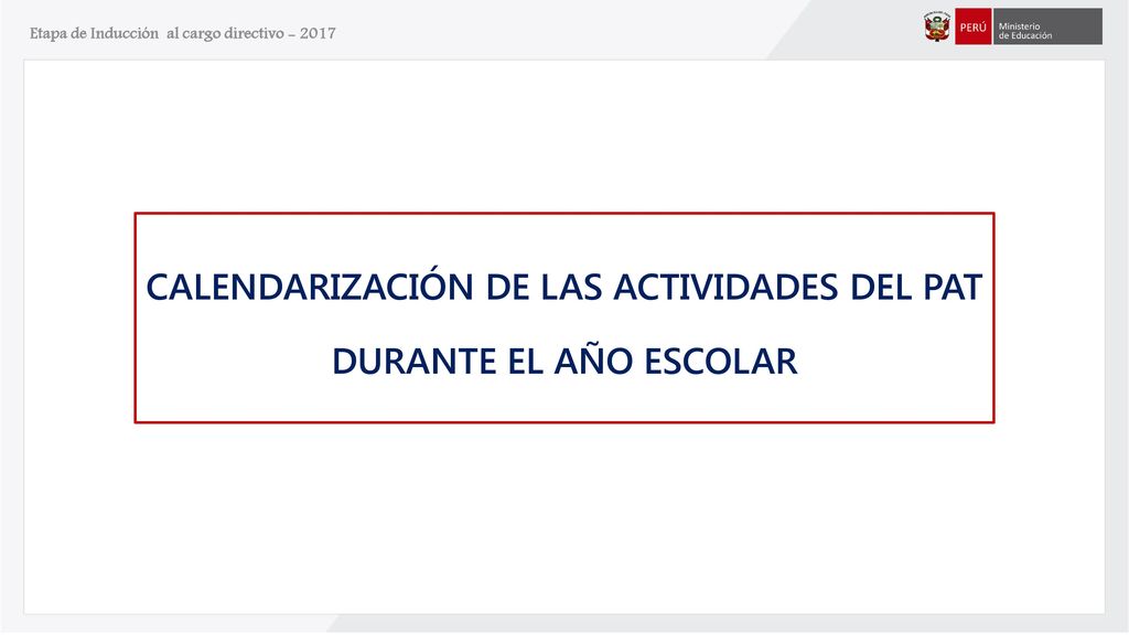 CALENDARIZACIÓN DE LAS ACTIVIDADES DEL PAT DURANTE EL AÑO ESCOLAR