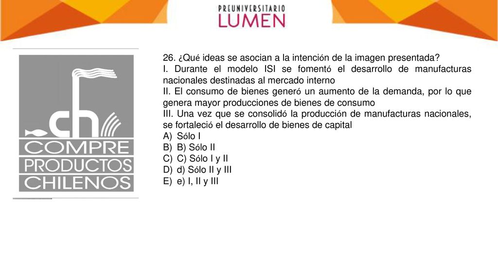 26. ¿Qué ideas se asocian a la intención de la imagen presentada