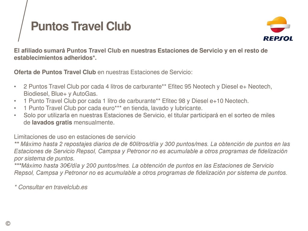 Puntos Travel Club El afiliado sumará Puntos Travel Club en nuestras Estaciones de Servicio y en el resto de establecimientos adheridos*.