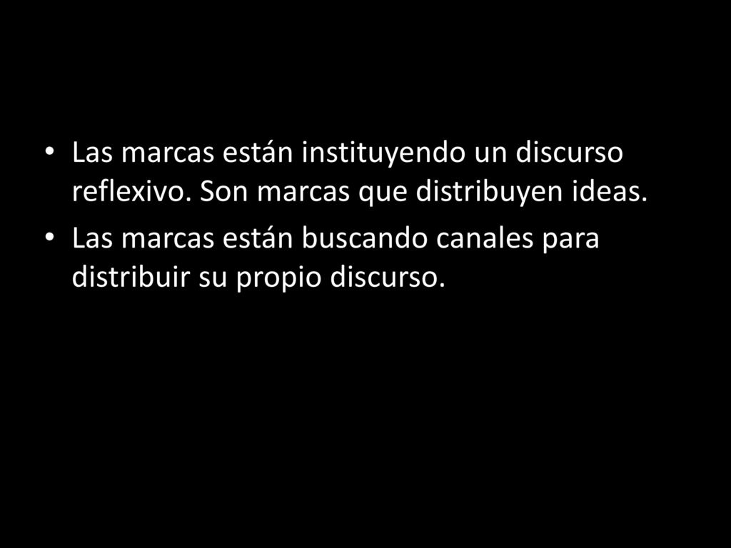 Las marcas están instituyendo un discurso reflexivo