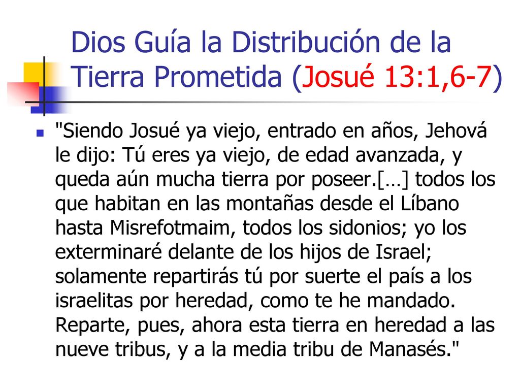 Dios Guía la Distribución de la Tierra Prometida (Josué 13:1,6-7)