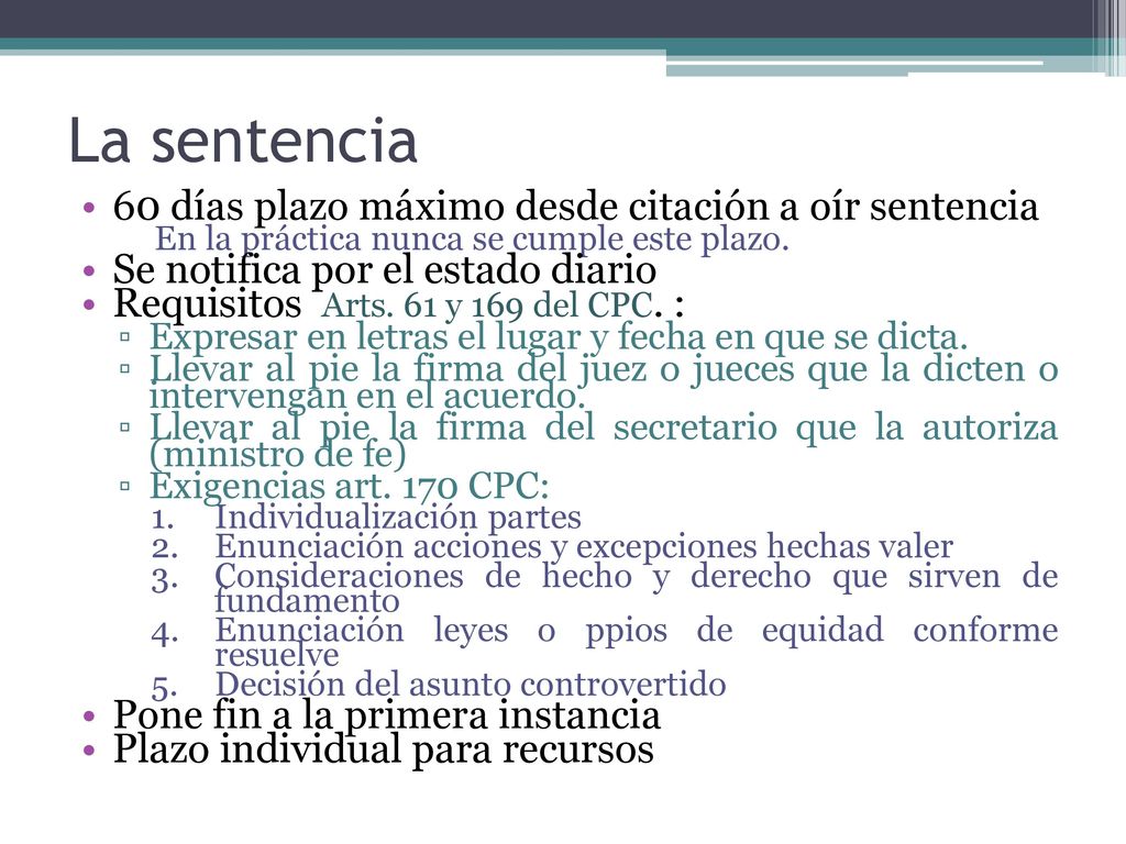 La sentencia 60 días plazo máximo desde citación a oír sentencia