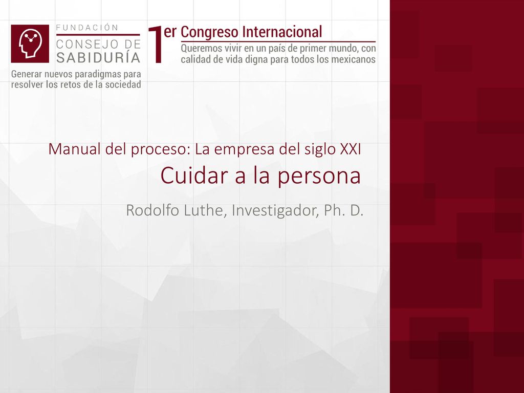 Manual del proceso: La empresa del siglo XXI Cuidar a la persona