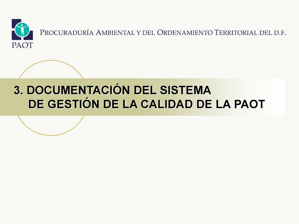 3. DOCUMENTACIÓN DEL SISTEMA DE GESTIÓN DE LA CALIDAD DE LA PAOT