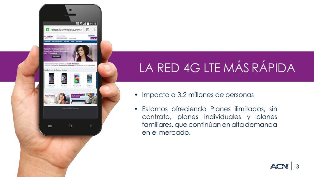 LA RED 4G LTE MÁS RÁPIDA Impacta a 3.2 millones de personas