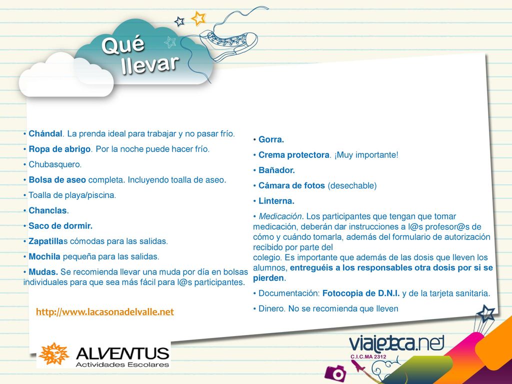 MIERCOLES 22 JUEVES 23. VIERNES 24. SABADO 25. DOMIGO 26. 9:00. RECOGIDA. LLEGADA AL ALBERGUE Y DITRIBUCCION DE HABITACIONES.