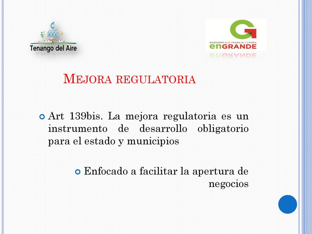 Mejora regulatoria Art 139bis. La mejora regulatoria es un instrumento de desarrollo obligatorio para el estado y municipios.