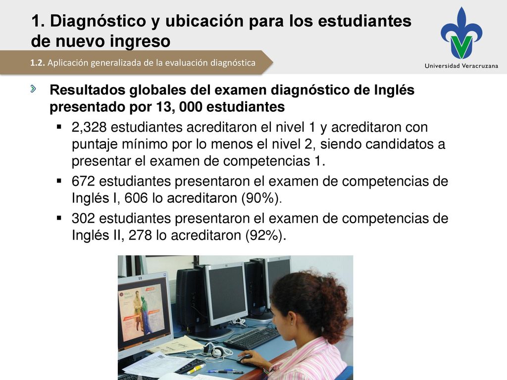 1. Diagnóstico y ubicación para los estudiantes de nuevo ingreso