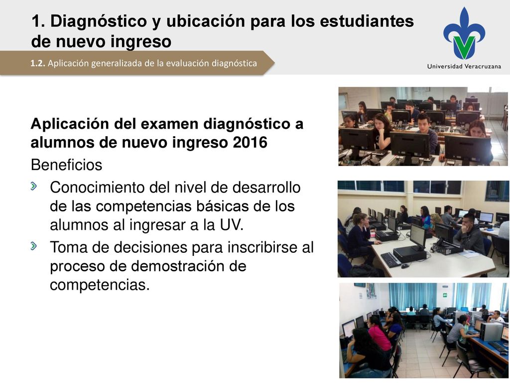1. Diagnóstico y ubicación para los estudiantes de nuevo ingreso