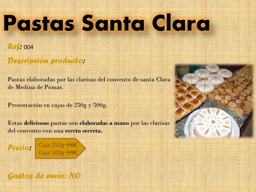 Pastas Santa Clara Ref: 004 Descripción producto: Precio: