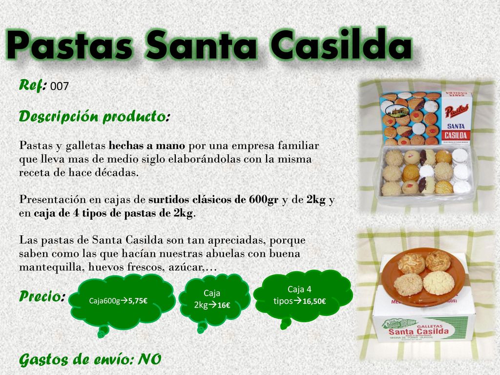 Pastas Santa Casilda Ref: 007 Descripción producto: Precio: